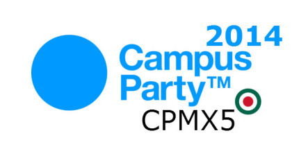 Campus Party México 2014 24-29 Junio 2014
